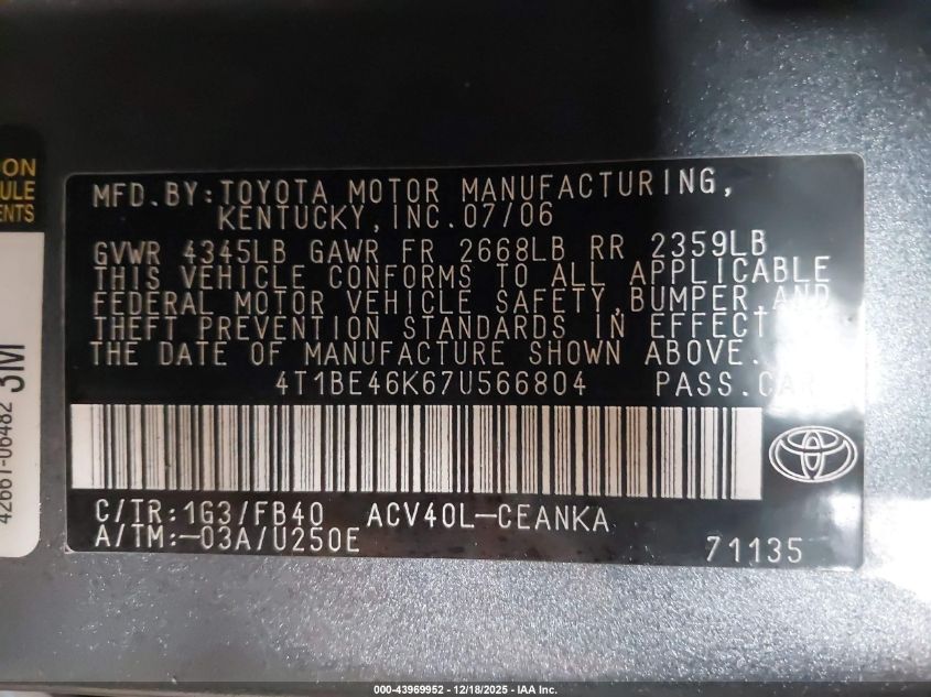 2007 Toyota Camry Le VIN: 4T1BE46K67U566804 Lot: 43969952