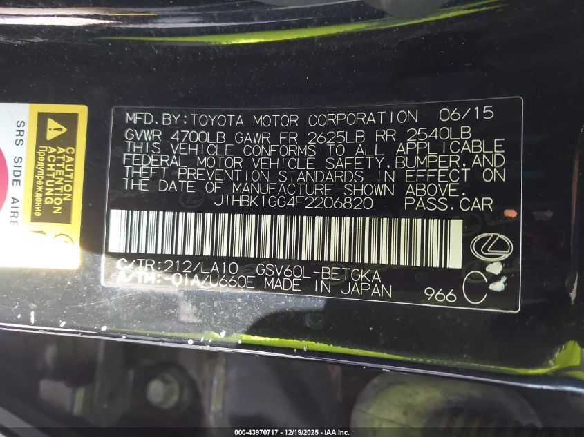 2015 Lexus Es 350 VIN: JTHBK1GG4F2206820 Lot: 43970717