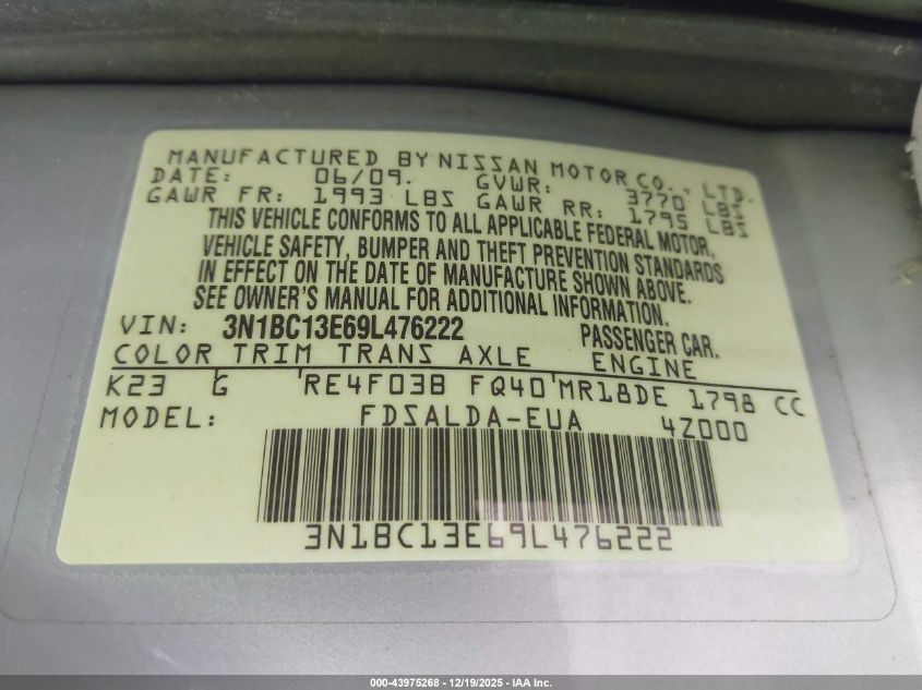 2009 Nissan Versa 1.8S VIN: 3N1BC13E69L476222 Lot: 43975268