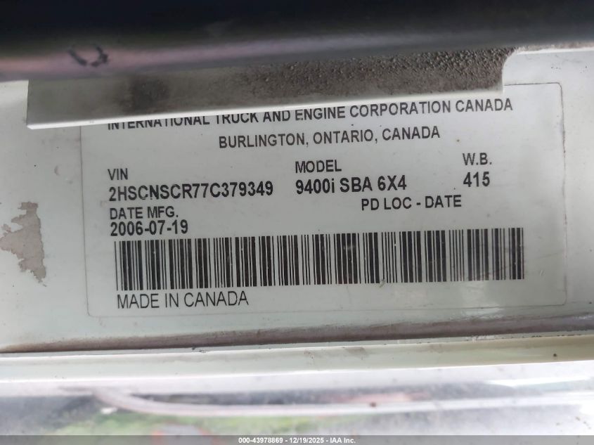 2007 International 9400 9400I VIN: 2HSCNSCR77C379349 Lot: 43978869