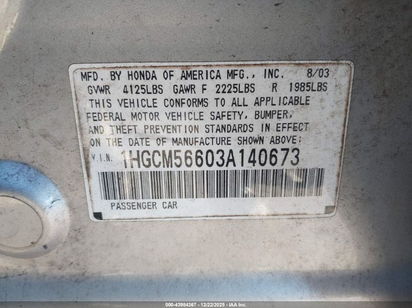 2003 Honda Accord 2.4 Ex VIN: 1HGCM56603A140673 Lot: 43984367
