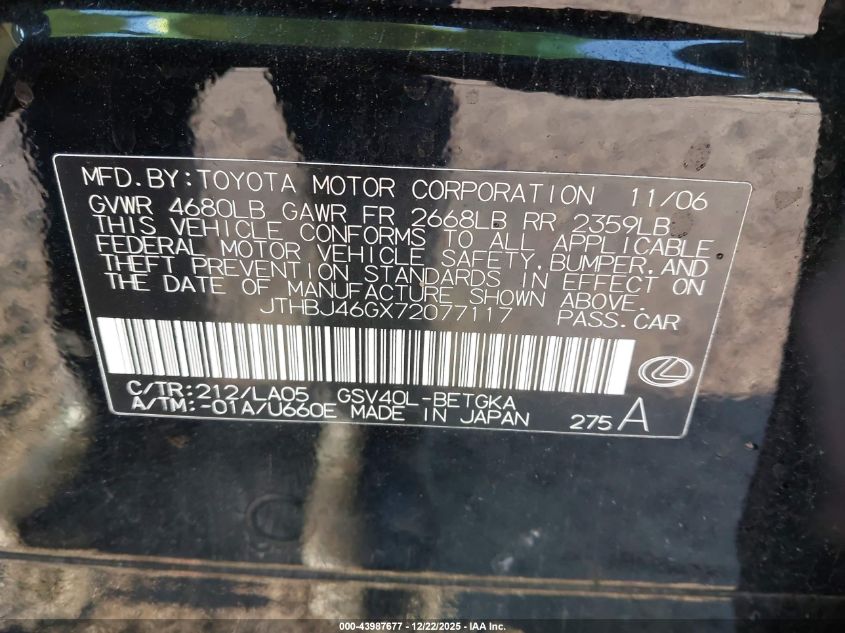 2007 Lexus Es 350 VIN: JTHBJ46GX72077117 Lot: 43987677