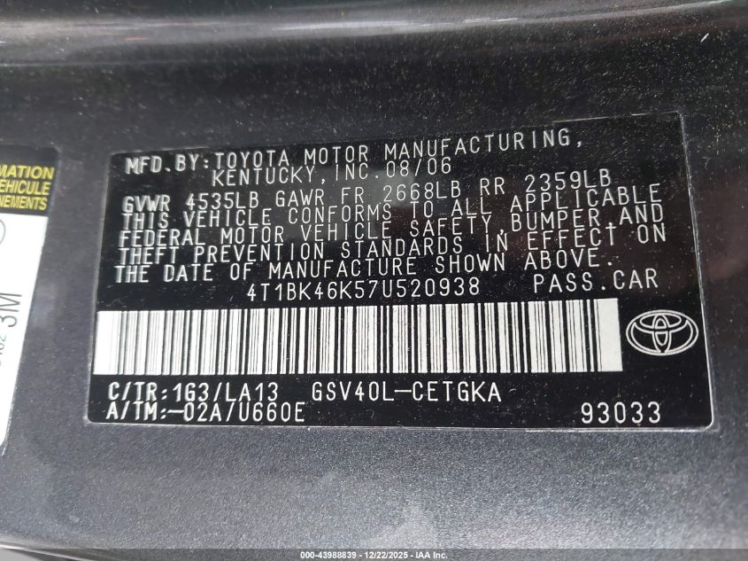 2007 Toyota Camry Xle V6 VIN: 4T1BK46K57U520938 Lot: 43988839