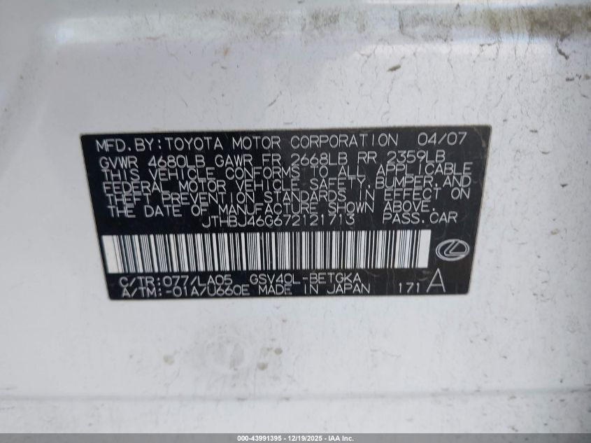 2007 Lexus Es 350 VIN: JTHBJ46G672121713 Lot: 43991395