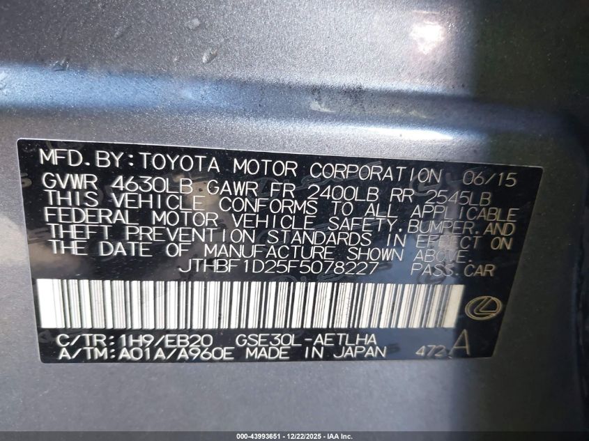 2015 Lexus Is 250 VIN: JTHBF1D25F5078227 Lot: 43993651