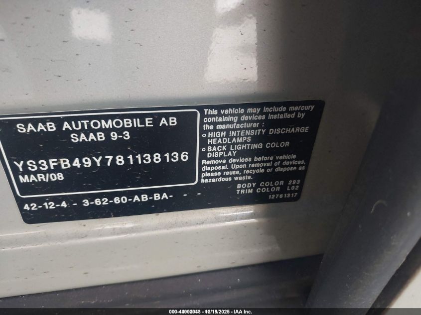 2008 Saab 9-3 2.0T VIN: YS3FB49Y781138136 Lot: 44002043