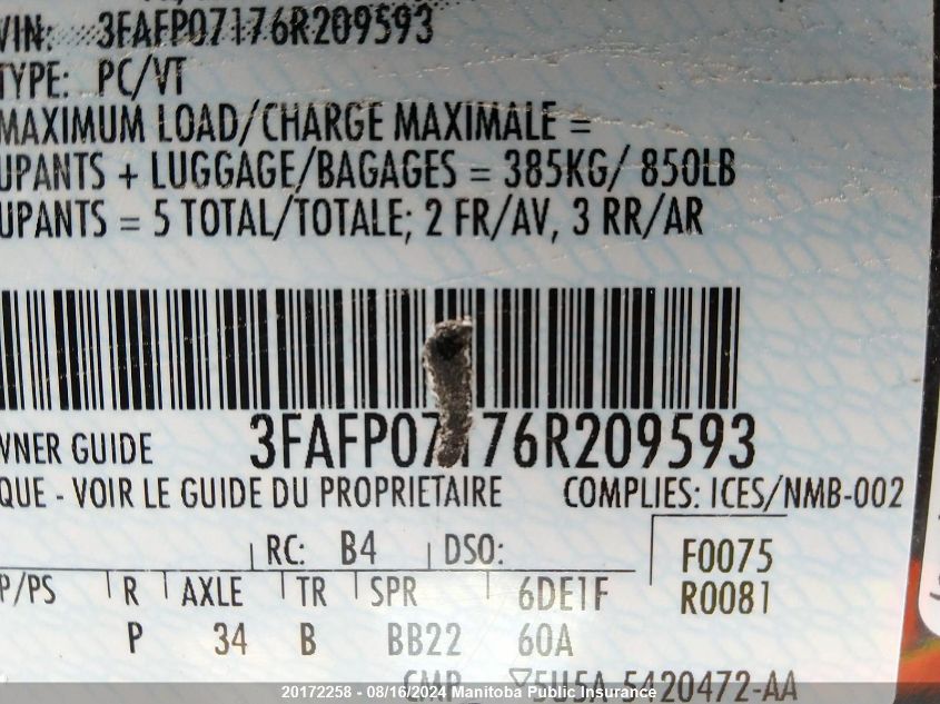 2006 Ford Fusion Se V6 VIN: 3FAFP07176R209593 Lot: 20172258