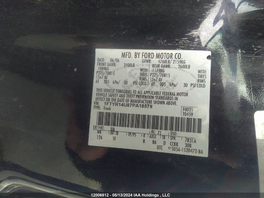 2007 Ford Ranger Sport/Stx/Xl/Xlt VIN: 1FTYR14U87PA18579 Lot: 12006812