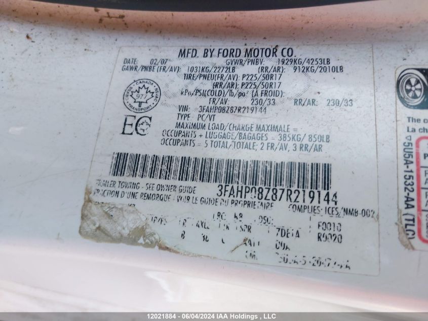 2007 Ford Fusion VIN: 3FAHP08Z87R219144 Lot: 12021884