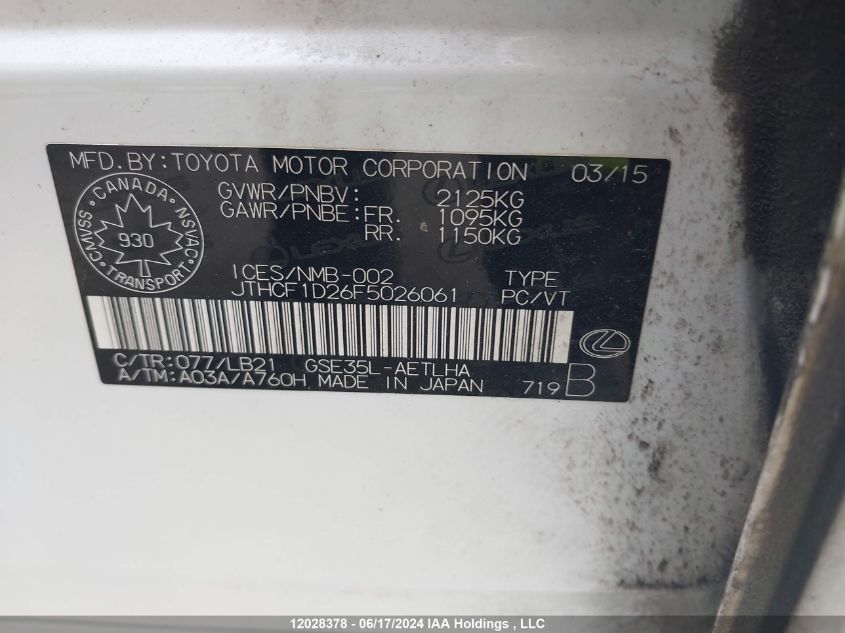 2015 Lexus Is 250 VIN: JTHCF1D26F5026061 Lot: 12028378