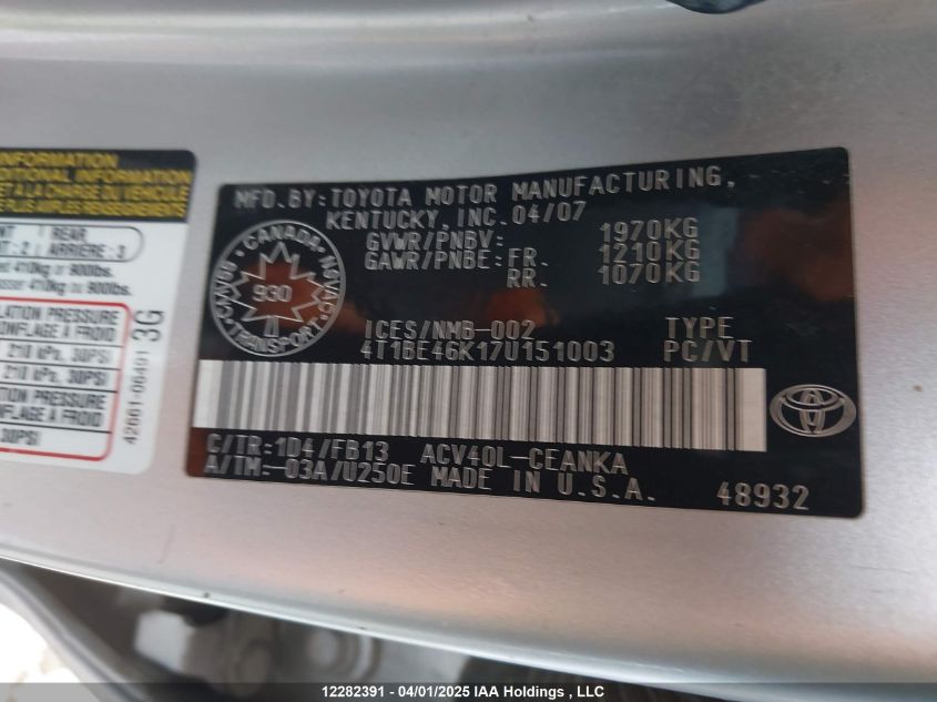 2007 Toyota Camry Ce/Le/Xle/Se VIN: 4T1BE46K17U151003 Lot: 12282391