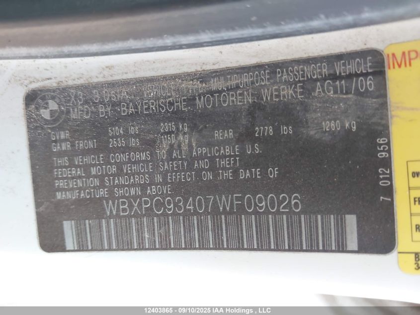 2007 BMW X3 3.0Si VIN: WBXPC93407WF09026 Lot: 12403865