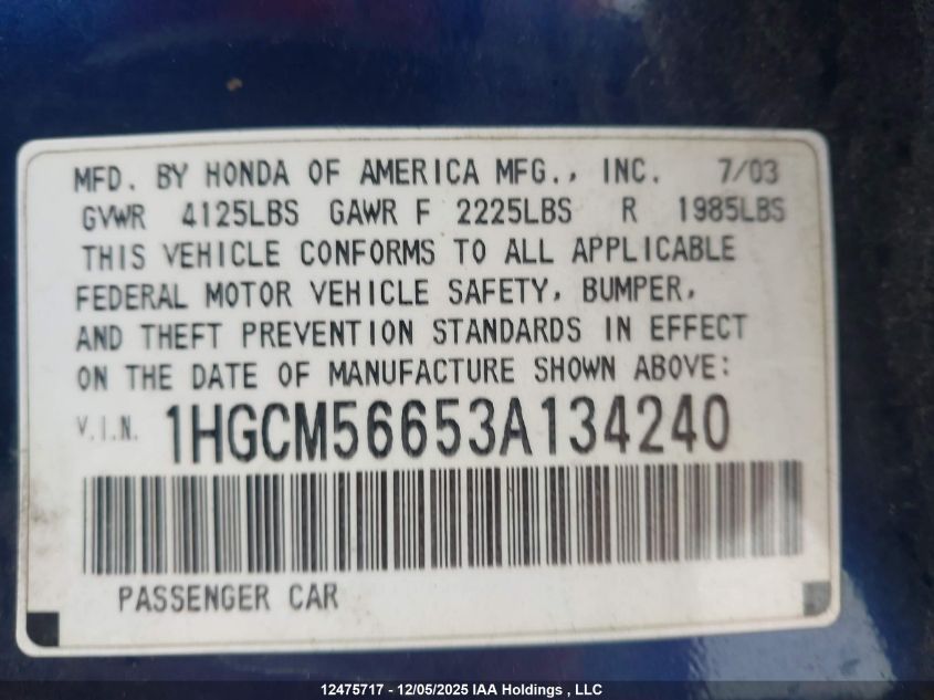 2003 Honda Accord Ex-L VIN: 1HGCM56653A134240 Lot: 12475717