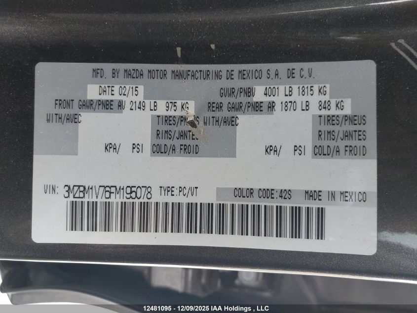 2015 Mazda Mazda3 Gs VIN: 3MZBM1V76FM195078 Lot: 12481095