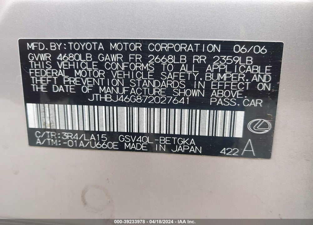 2007 LEXUS ES 350 VIN: JTHBJ46G872027641