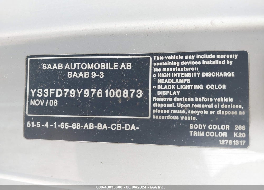 2007 SAAB 9-3 2.0T VIN: YS3FD79Y976100873