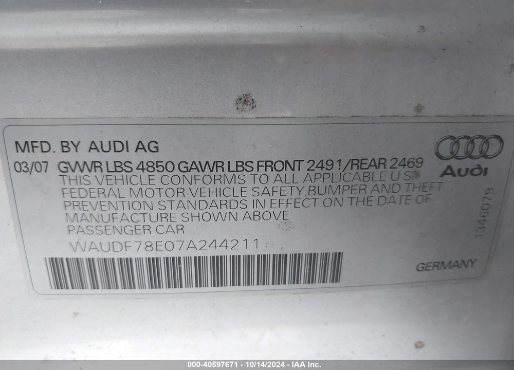 2007 AUDI A4 2.0T VIN: WAUDF78E07A244211