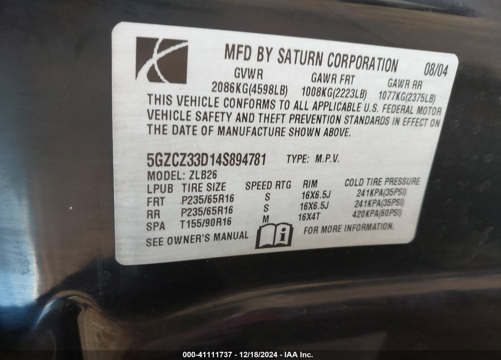 2004 SATURN VUE 4 CYL VIN: 5GZCZ33D14S894781
