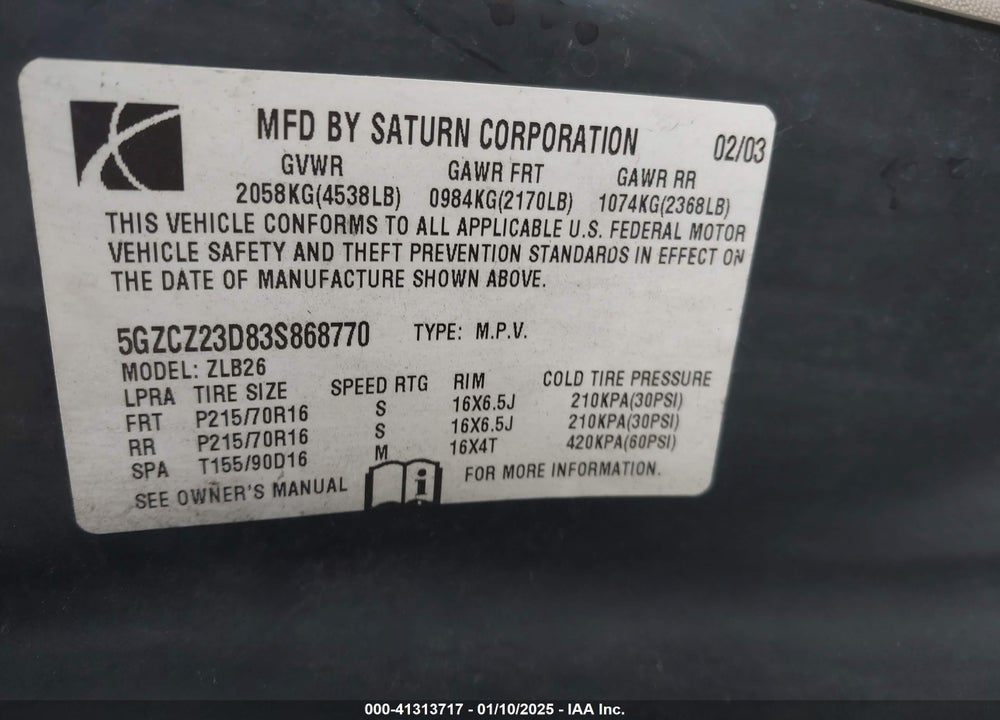2003 SATURN VUE 4 CYL VIN: 5GZCZ23D83S868770