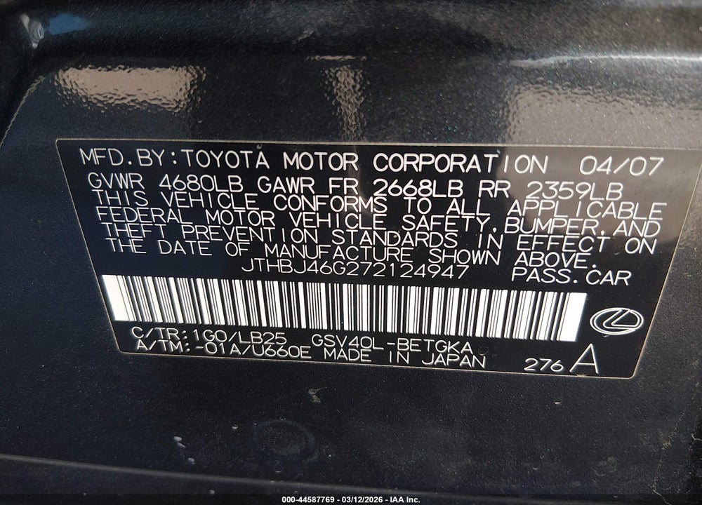 2007 LEXUS ES 350 VIN: JTHBJ46G272124947